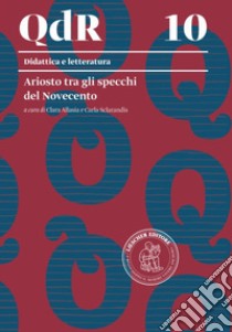 Ariosto tra gli specchi del Novecento libro di Allasia C. (cur.); Sclarandis C. (cur.)