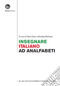 Insegnare italiano ad analfabeti libro di Caon F. (cur.); Brichese A. (cur.)