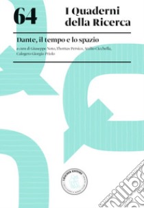 Dante, il tempo e lo spazio. Con espansione online libro di Noto G. (cur.); Persico T. (cur.); Cicchella A. (cur.)