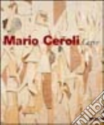 Mario Ceroli. Carte. Ediz. illustrata libro di Ficacci L. (cur.)