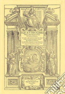 I quattro libri dell'architettura libro di Palladio Andrea; Cabiati O. (cur.)