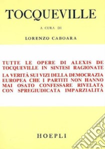 Democrazia e libertà libro di Tocqueville Alexis de