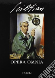 Sciltian. Opera omnia libro di Civello R. (cur.)