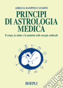 Principi di astrologia medica libro di Rampino Cavadini A.