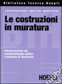 Le costruzioni in muratura libro di Carbone Ilario V. - Fiore Angela - Pistone Giuseppe