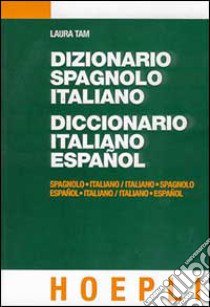 Dizionario spagnolo-italiano-Diccionario italiano-espanol. Con CD-ROM libro di Tam Laura