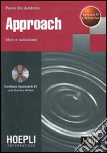 Approach. Con CD-ROM libro di De Andreis Paolo