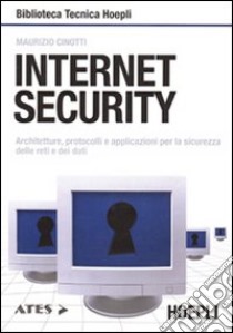 Internet security libro di Cinotti Maurizio