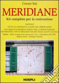 Meridiane. Kit completo per la costruzione libro di Baj Cesare