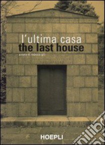 L'ultima casa-The last house libro