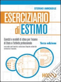 Eserciziario di estimo libro di Amicabile Stefano