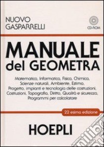 Manuale del geometra. Con CD-ROM libro di Gasparelli Luigi