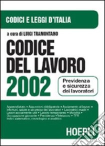 Codice del lavoro 2002 libro