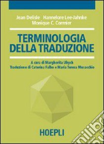 Terminologia della traduzione libro di Delisle J.; Lee-Jahnke H.; Cormier M. C.; Ulrych M. (cur.)