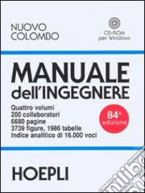 Nuovo Colombo. Manuale dell'ingegnere. Con CD-ROM libro