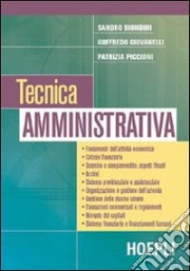 Tecnica amministrativa. Per le Scuole superiori libro di Biondini Sandro - Giovanelli Goffredo - Piccioni Patrizia