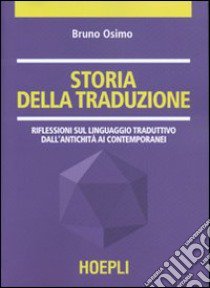 Storia della traduzione libro di Osimo Bruno