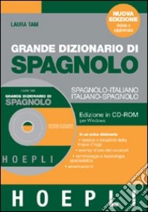 Grande dizionario di spagnolo. Spagnolo-italiano, italiano-spagnolo. CD-ROM libro di Tam Laura