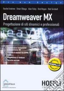 Dreamweaver MX. Progettazione di siti web dinamici libro