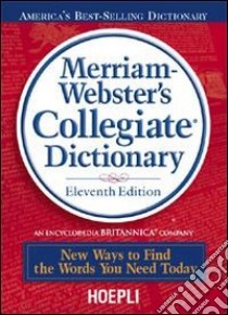 Merriam-Webster's Collegiate Dictionary. With CD-ROM libro di AA VV