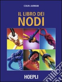 Il libro dei nodi libro di Jarman Colin