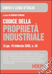 Codice della proprietà industriale libro di Ferrari G. (cur.)