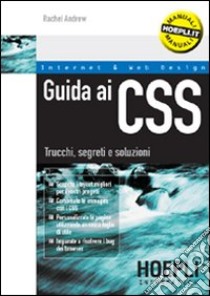 Guida ai CSS. Trucchi, segreti e soluzioni libro di Andrew Rachel