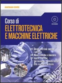 Corso di elettrotecnica e macchine elettriche libro di Conte Gaetano