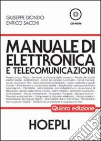 Manuale di elettronica e telecomunicazioni. Per gli Ist. Tecnici industriali libro di Biondo Giuseppe, Sacchi Enrico