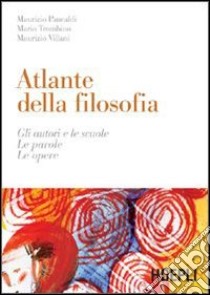 Atlante della filosofia libro di Pancaldi Maurizio; Trombino Mario; Villani Maurizio