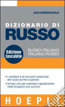 Dizionario di russo. Russo-italiano, italiano-russo libro di Dobrovolskaja Julia