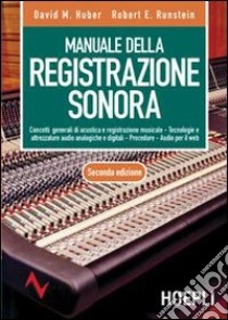 Manuale della registrazione sonora libro di Huber David M.; Runstein Robert E.