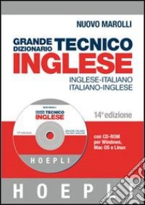 Grande dizionario tecnico inglese. Inglese-italiano, italiano-inglese. Con CD-ROM libro di Marolli Giorgio