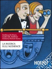 La ricerca sull'audience libro