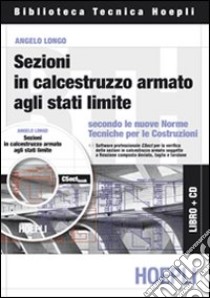 Sezioni in calcestruzzo armato. Con CD-ROM libro di Longo Angelo