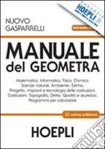 Manuale del geometra. Per gli Ist. tecnici per geometri. Con espansione online libro di GASPARRELLI (NUOVO)