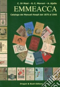 Emmeacca libro di Di Masi Claudio