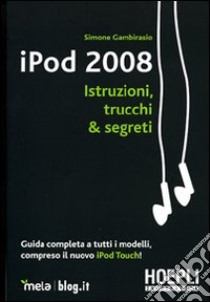 IPod 2008 libro di Gambirasio Simone