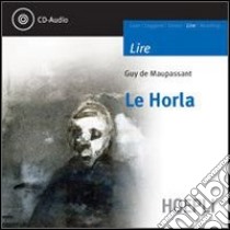 Le horla. Con CD Audio libro di Maupassant Guy de