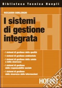 Sistemi integrati di gestione libro di Borlenghi Riccardo