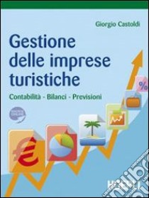 Gestione delle imprese turistiche libro di Castoldi Giorgio