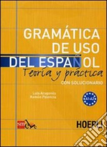 Gramatica de uso del español para extranjeros. Vol. 1 libro di Aragonés Luis; Palencia Ramón