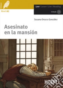 Asesinato en la mansion. Con CD-Audio libro di Orozco Gonzalez Susana