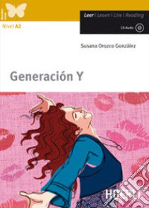 Generación Y. Con CD-Audio libro di Orozco Gonzalez Susana