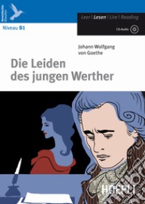 Die Leiden des jungen Werther. Con CD Audio libro di Goethe Johann Wolfgang; Farwick F. (cur.)