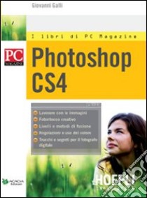 Photoshop CS4 libro di Galli Giovanni