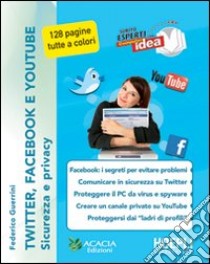 Twitter, Facebook e Youtube libro di Guerrini Federico