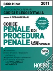 Codice penale. Procedura penale. Ediz. minore libro di Ferrari G.