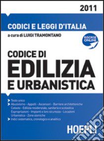 Codice di edilizia e urbanistica. Con aggiornamento online libro di Tramontano L. (cur.)