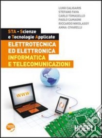 STA. Elettrotecnica ed elettronica-Informatica e telecomunicazioni libro di AA VV